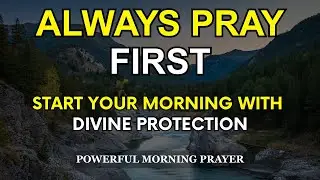 START Your Morning With Psalm 91 | A Powerful Prayer That Activates God’s Protection Over Your Day