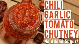 Chili Garlic Tomato Chutney Recipe