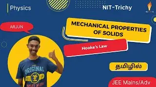 Mechanical Properties of Solids 06: Hooke&rsquo;s Law Explained | JEE Tamil | IGNITTE