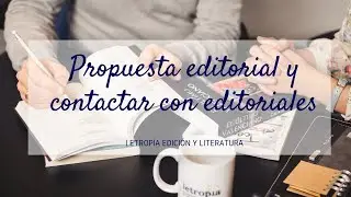 cómo publicar en una editorial tradicional - la propuesta editorial