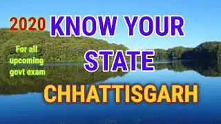 Know your state chhattisgarh || chhattisgarh gk 2020 || information about chhattisgarh