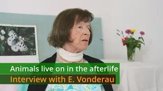Animals live on in the afterlife - Interview with E. Vonderau