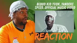 Blood Kid Yvok - YANDEKE SPEED (Official Video) | REACTION