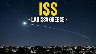 NASA ISS International Space Station 23:16 15 05 2020 Larissa Greece my 3rd attempt  to film it