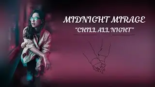 Midnight Miracle 🌙 | Chill Night Vibes & Relaxing Music