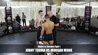 Fight 7 // Wales vs Sweden Fight 1 // Jonny Touma (Vasteras Sweden) vs Morgan Monk (3dMMA)