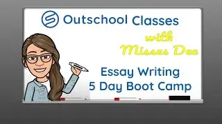 Outschool Class: Essay Writing 5-Day Boot Camp for Teens