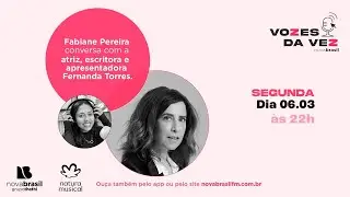 Fernanda Torres fala da sua relação com rádio e suas entrevistas no seu novo podcast - Vozes da Vez