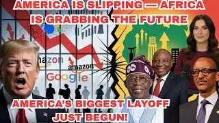 120,000 Amazon, Google & Tesla Workers Laid Off &ndash; Africa Now Benefits as U.S. Crisis Deepens