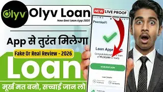 Olyv App Se Loan Kaise Le | Olyv Loan App Real or Fake? 2026 Review