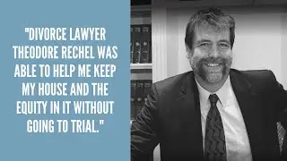 Tampa Bay Divorce Lawyer Review | Tampa Divorce Attorney Theodore Rechel