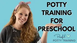 Potty Training For Preschool | Potty Training Expert