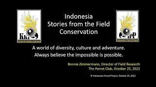 TPC Oct 2022 Zoom Meeting - Bonnie Zimmermann - Indonesian Parrot Project