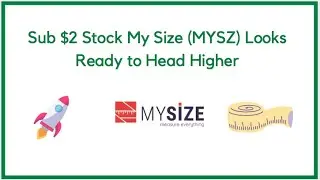 Sub $2 Stock My Size (MYSZ) Looks Ready to Head Higher