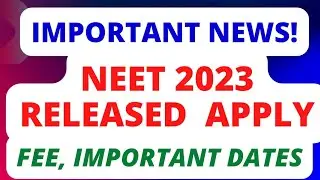 Latest News! NEET 2023 Notication Important Dates& NEETApplication Fee#neet2023 #neetexam