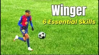 6 Essential Skills Every Winger Must Master | How to Dominate the Wing in Football