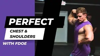 Perfect Chest and Shoulders