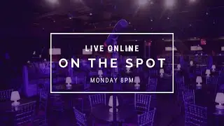 On The Spot: LIVE September 14th