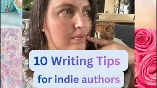 10 Writing Tips Every Indie Author should know!