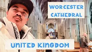 WORCESTER CATHEDRAL | UNITED KINGDOM