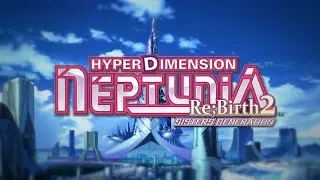 Hyperdimension Neptunia Re;Birth2: Sisters Generation - Opening Cutscenes {English, Full 1080p HD}