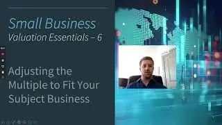 How to Pick the Right Multiple - Small Business Valuation Essentials