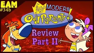 Обзор Modern Fairly OddParents, часть 2 (EAM)