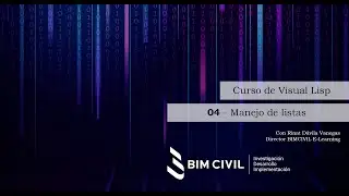BIMCIVIL Curso Visual LISP AutoCAD - Sesión 04 - 