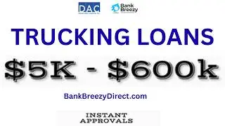 Trucking Business Loans:  Owner Operator Working Capital -  Transportation - Equipment Financing