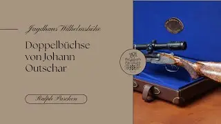 Doppelbüchse von Johann Outschar - Ralph Paschen für Jagdhaus Wilhelmshöhe