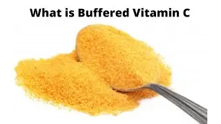 What is Buffered Vitamin C