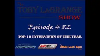 The Toby LaGrange Show - Episode #82 - Top 10 Interviews of 2025.