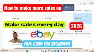 How to make more sales on ebay 2026 make sales every day, free Guide for beginners 