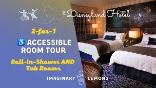 Wheelchair Accessible Rooms at the Disneyland Hotel - We review two rooms in one!