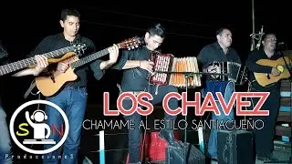 LOS CHAVEZ CHAMAME EN VIVO