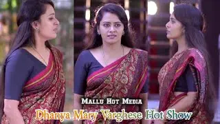 Mallu Actress Dhanya Mary Varghese Hot Show | Mallu Hot Media