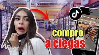 COMPRANDO MI SUPER A CIEGAS *TIKTOK decide mi super*