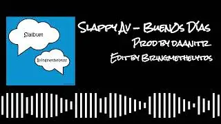 Slappy Av - Buen0s D&iacute;as (Prod. by daanitr) (Nightcore version by Bringmethelytos) #Slalbum