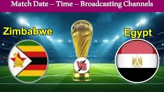 Egypt vs Zimbabwe 🔥 AFCON 2025 Opener! Date, Time & Where to Watch LIVE