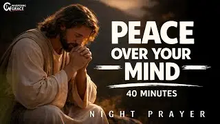 When You’re Overwhelmed, Rest Here | Extended Prayer