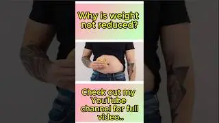 Why Is Weight Not Reduced...?         #Viralvideos #youtubeshorts #weightreduction