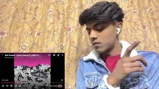 Sad Indeed - Umer Anjum Ft. ​⁠JANI Prod by RITHMETIC | Reaction I
