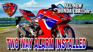 ALL NEW HONDA CBR150r | TWO WAY ALARM INSTALLED | SAFETY FEATURE