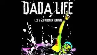 Dada Life - Let's Get Bleeped Tonight (Phatzoo Remix)