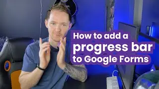 How To Add A Progress Bar To Google Forms (Without HTML)