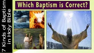 7 Kinds of Baptism in Bible | why is baptism important | Different types of Baptism | holy spirit