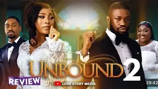 UNBOUND - Обзор нигерийского фильма / Стэн Нзе, Блессинг Обаси, Сага Чинело / Новейший фильм Нолл...