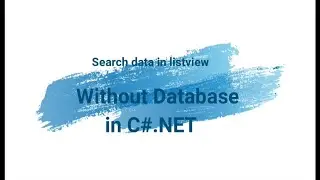 search data in listview without database using c#.Net