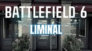 Battlefield 6 Liminal (Unsettling Empty Maps)