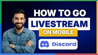 How to go live stream on Discord mobile [FULL GUIDE]